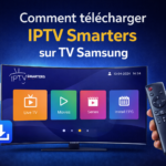 Comment telecharger IPTV Smarters sur TV Samsung